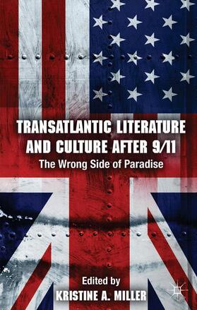 Miller |  Transatlantic Literature and Culture After 9/11 | Buch |  Sack Fachmedien