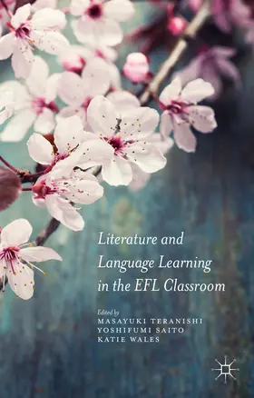 Teranishi / Saito / Wales |  Literature and Language Learning in the EFL Classroom | Buch |  Sack Fachmedien