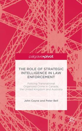 Coyne |  The Role of Strategic Intelligence in Law Enforcement | Buch |  Sack Fachmedien