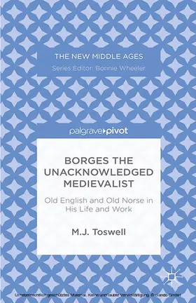 Toswell |  Borges the Unacknowledged Medievalist | eBook | Sack Fachmedien