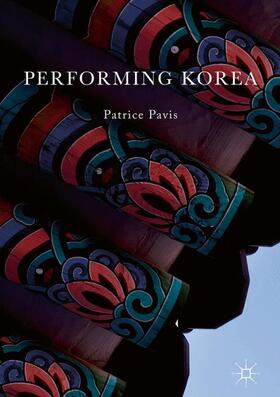 Pavis |  Performing Korea | Buch |  Sack Fachmedien