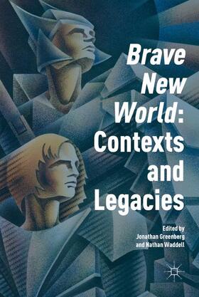 Waddell / Greenberg |  'Brave New World': Contexts and Legacies | Buch |  Sack Fachmedien