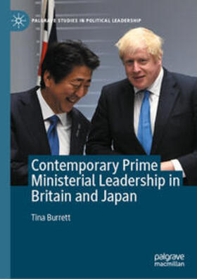 Burrett |  Contemporary Prime Ministerial Leadership in Britain and Japan | Buch |  Sack Fachmedien