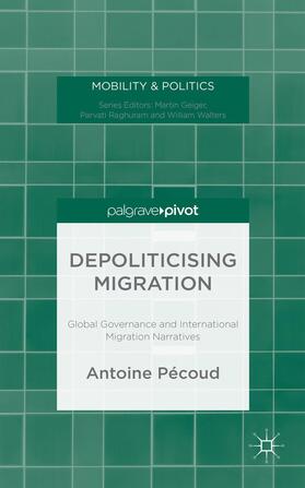Pécoud |  Depoliticising Migration | Buch |  Sack Fachmedien