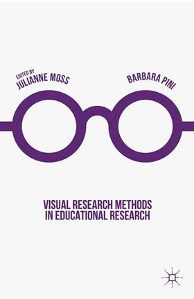 Moss / Pini |  Visual Research Methods in Educational Research | eBook | Sack Fachmedien