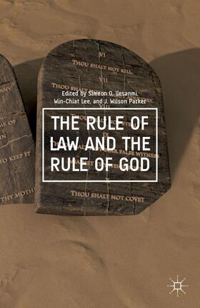 Ilesanmi / Lee / Parker |  The Rule of Law and the Rule of God | Buch |  Sack Fachmedien