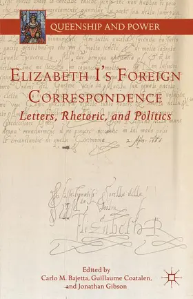 Bajetta / Gibson / Coatalen |  Elizabeth I's Foreign Correspondence | Buch |  Sack Fachmedien