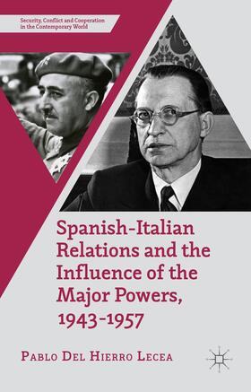 Loparo |  Spanish-Italian Relations and the Influence of the Major Powers, 1943-1957 | Buch |  Sack Fachmedien