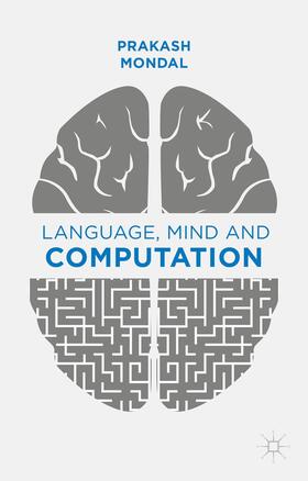 Mondal |  Language, Mind and Computation | Buch |  Sack Fachmedien