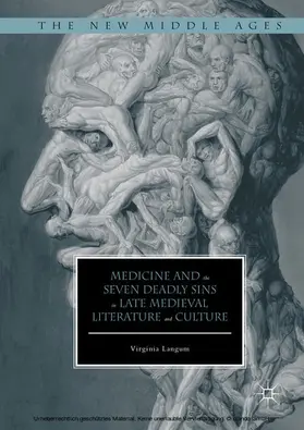 Langum |  Medicine and the Seven Deadly Sins in Late Medieval Literature and Culture | eBook | Sack Fachmedien