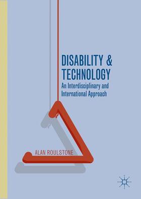 Roulstone |  Disability and Technology | Buch |  Sack Fachmedien