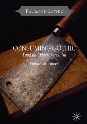 Piatti-Farnell |  Consuming Gothic | Buch |  Sack Fachmedien