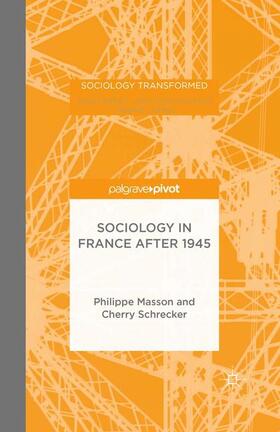 Schrecker / Masson |  Sociology in France after 1945 | Buch |  Sack Fachmedien