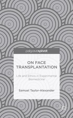 Taylor-Alexander |  On Face Transplantation | Buch |  Sack Fachmedien