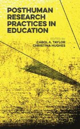 Taylor / Hughes |  Posthuman Research Practices in Education | Buch |  Sack Fachmedien