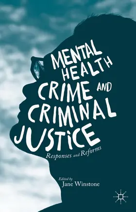 Winstone |  Mental Health, Crime and Criminal Justice | Buch |  Sack Fachmedien