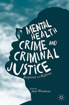 Winstone |  Mental Health, Crime and Criminal Justice | Buch |  Sack Fachmedien