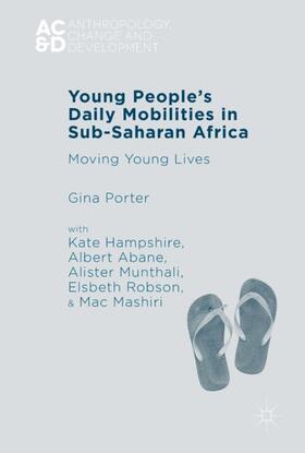 Porter / Hampshire / Mashiri |  Young People¿s Daily Mobilities in Sub-Saharan Africa | Buch |  Sack Fachmedien