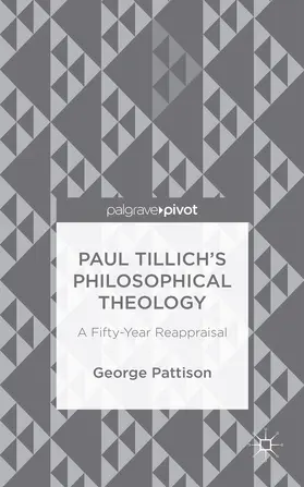 Pattison |  Paul Tillich's Philosophical Theology | Buch |  Sack Fachmedien