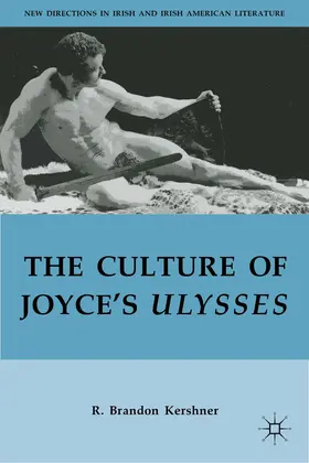 Kershner |  The Culture of Joyce's Ulysses | Buch |  Sack Fachmedien