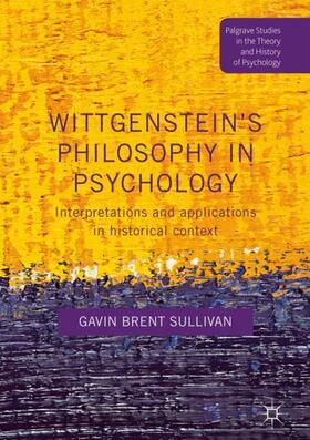 Sullivan |  Wittgenstein¿s Philosophy in Psychology | Buch |  Sack Fachmedien