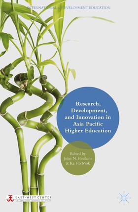 Hawkins / Mok |  Research, Development, and Innovation in Asia Pacific Higher Education | Buch |  Sack Fachmedien