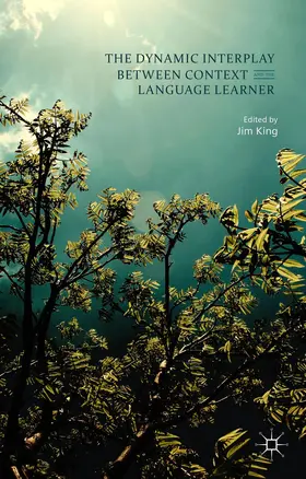 King |  The Dynamic Interplay Between Context and the Language Learner | Buch |  Sack Fachmedien