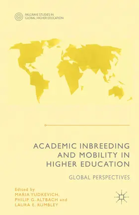 Yudkevich / Altbach / Rumbley |  Academic Inbreeding and Mobility in Higher Education | Buch |  Sack Fachmedien