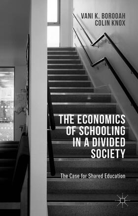 Borooah / Knox |  The Economics of Schooling in a Divided Society | Buch |  Sack Fachmedien