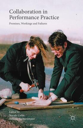 Colin / Sachsenmaier |  Collaboration in Performance Practice | Buch |  Sack Fachmedien