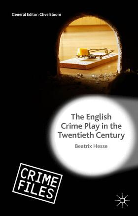 Hesse |  The English Crime Play in the Twentieth Century | Buch |  Sack Fachmedien