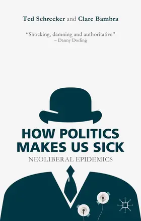 Schrecker / Bambra |  How Politics Makes Us Sick | Buch |  Sack Fachmedien