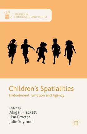 Seymour / Procter / Hackett |  Children's Spatialities | Buch |  Sack Fachmedien