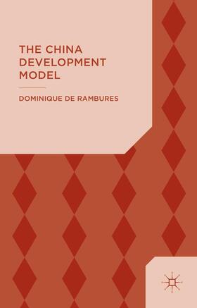 de Rambures |  The China Development Model | Buch |  Sack Fachmedien
