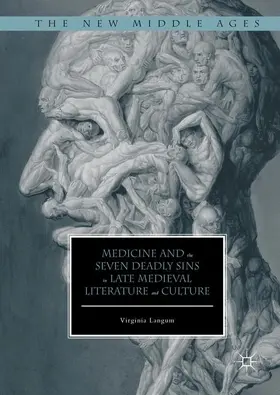 Langum |  Medicine and the Seven Deadly Sins in Late Medieval Literature and Culture | Buch |  Sack Fachmedien