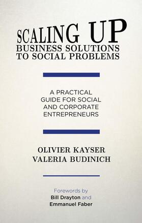 Kayser / Budinich |  Scaling Up Business Solutions to Social Problems | Buch |  Sack Fachmedien