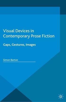 Barton |  Visual Devices in Contemporary Prose Fiction | eBook | Sack Fachmedien