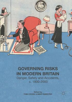 Esbester / Crook |  Governing Risks in Modern Britain | Buch |  Sack Fachmedien