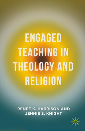 Harrison / Knight |  Engaged Teaching in Theology and Religion | Buch |  Sack Fachmedien