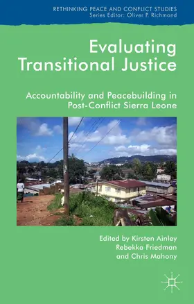 Ainley / Friedman / Mahony |  Evaluating Transitional Justice | Buch |  Sack Fachmedien