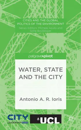 Ioris |  Water, State and the City | Buch |  Sack Fachmedien