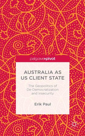 Paul |  Australia as Us Client State | Buch |  Sack Fachmedien