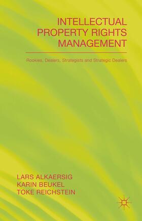 Alkaersig / Beukal / Reichstein |  Intellectual Property Rights Management | Buch |  Sack Fachmedien