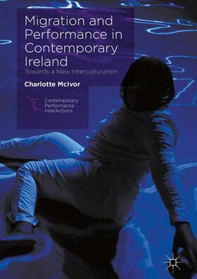 McIvor |  Migration and Performance in Contemporary Ireland | Buch |  Sack Fachmedien