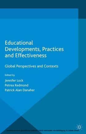 Lock / Danaher / Redmond |  Educational Developments, Practices and Effectiveness | eBook | Sack Fachmedien
