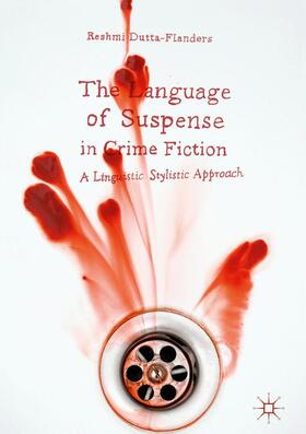 Dutta-Flanders |  The Language of Suspense in Crime Fiction | Buch |  Sack Fachmedien