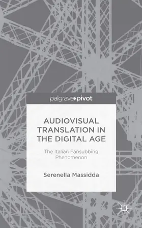 Massidda |  Audiovisual Translation in the Digital Age | Buch |  Sack Fachmedien