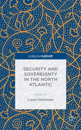 Heininen |  Security and Sovereignty in the North Atlantic | Buch |  Sack Fachmedien