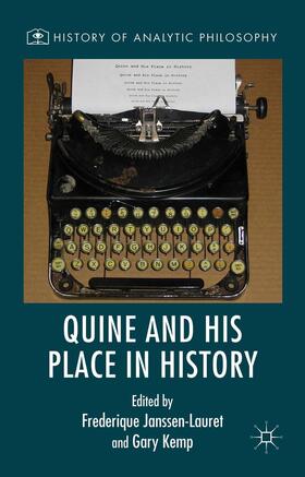 Kemp / Janssen-Lauret |  Quine and His Place in History | Buch |  Sack Fachmedien