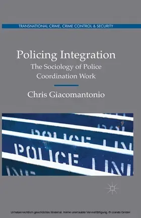 Giacomantonio |  Policing Integration | eBook | Sack Fachmedien